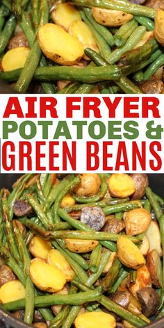 air fryer potatoes and green beans in a skillet with the title above it