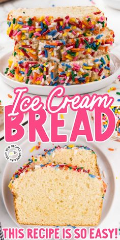 an advertisement for ice cream bread with sprinkles on it and the words, this recipe is so easy