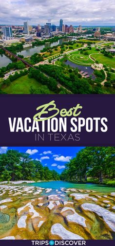 the best vacation spots in texas