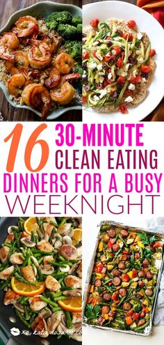 the top ten clean eating dinners for a busy weeknight