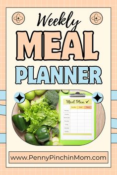 the weekly meal planner with vegetables on it