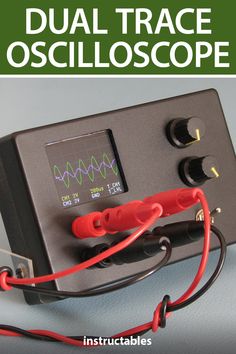 an oscilloscope with the words dual trace oscilloscope on it