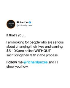 the tweet has been posted to someone who is looking for people who are serious about changing their lives and earning $ 5 - 10, or more