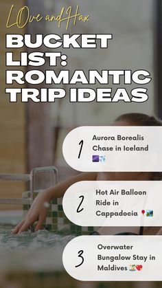 the bucket list for romantic trip ideas with text overlaying it in white and black