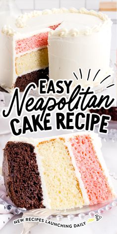 an easy neapolitan cake recipe is shown with the title overlaying it