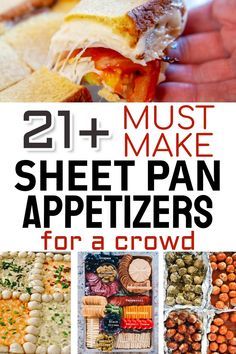 the cover of 21 must make sheet pan appetizers for a crowd, with images of different foods