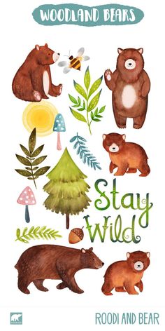 the woodland animals are depicted in this watercolor illustration, with words that say stay wild