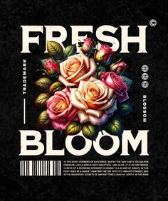 the label for fresh bloom with roses on it