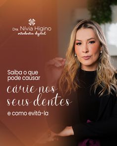 a woman standing in front of a brown background with the words, saba o que pode causar carne nos seus dentes equis