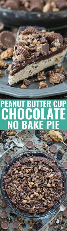 peanut butter cup chocolate no bake pie is shown with the title in the middle