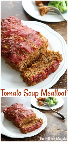 two plates with slices of meatloaf on them and the words tomato soup meatloaf