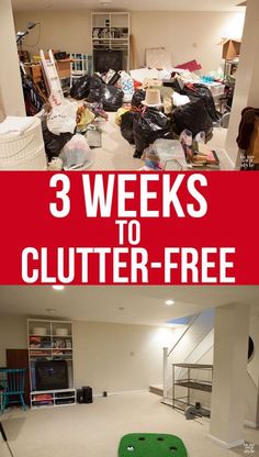 three weeks to clutter - free in the basement with text overlay that reads, 3 week to clutter - free