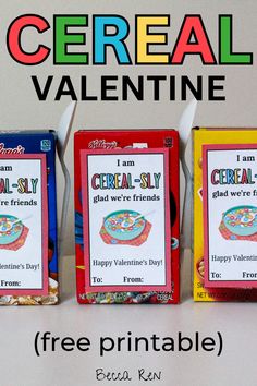 three cereal valentine boxes with free printables for each box and the text, i am cereal valentine