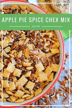 an apple pie spice chex mix in a bowl with pecans on the side