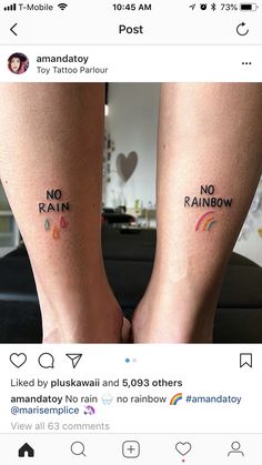 two people with matching tattoos on their legs that say no rain, no rainbow and no rainbow