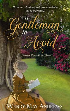 the cover of a gentleman to avoid by wendy may andrews, with an image of a woman sitting under a tree