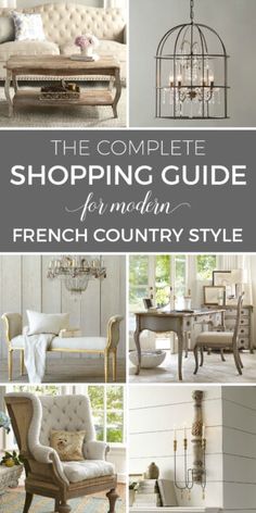 the complete shopping guide for modern french country style