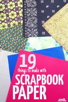 the cover of 19 things to make with scrapbook paper