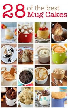 there are many different cakes and desserts in this collage with the words 28 of the best mug cakes