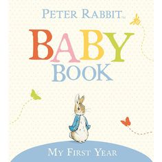 peter rabbit's baby book my first year