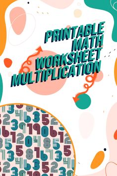 the printable math worksheet is displayed in front of a colorful background with numbers