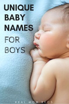 a baby sleeping on top of a blue blanket with the words unique baby names for boys