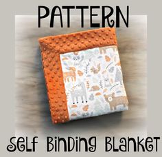 an orange and white quilted square with the words sewing tutor self binding blanket on it