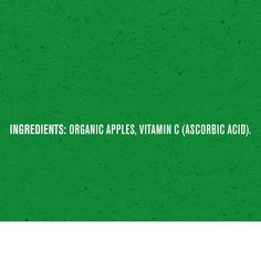 ingredients organic apples, vitamin & ascorgic acid on green background with white text