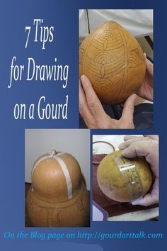 a collage of photos with the words 7 tips for drawing on a gourd