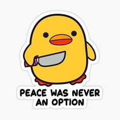 a sticker that says peace was never an option