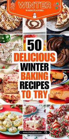 50 delicious winter baking recipes to try for the holidays and christmas holiday treats, desserts, pies, cookies