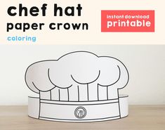 a chef hat paper crown with the words printable on it and an image of a chef's hat