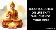 buddha quotes on life that will change your mind