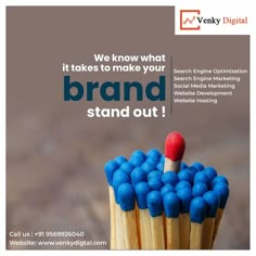 an ad with matches and the words brand stand out in front of it, which reads we know what it takes to make your brand stand out