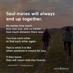 two people riding bikes in a field with the words soul mates will always end up together