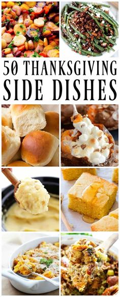 thanksgiving side dishes with text overlay that reads, 50 thanksgiving side dishes and images