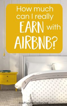 a bedroom with yellow furniture and white walls, which says how much can i really earn with airbnb?