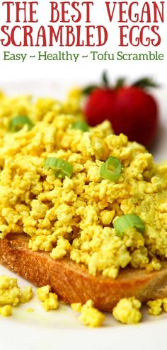 the best vegan scrambled eggs on toast with strawberries