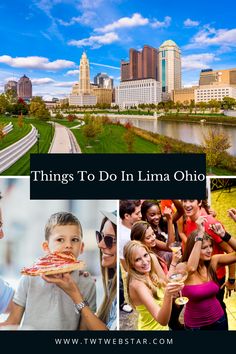 people eating pizza and drinking wine in front of a cityscape with the words things to do in lima, ohio