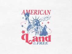 an american land of the free t - shirt with statue of liberty and stars on it