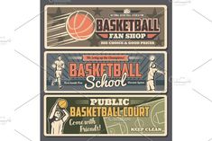 three basketball banners with different sports related items in the style of old school posters, flyers or brochures