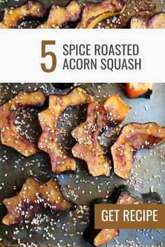 the recipe for spice roasted acorn squash is shown in three different pictures with text overlay