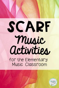 the front cover of scarf music activities for the elementary music classroom, with an abstract background