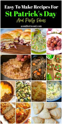 st patrick's day and party ideas collage with text that reads easy to make recipes for st patrick's day and party sides