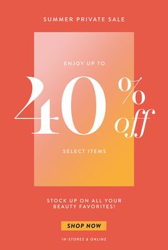 the summer private sale is up to 40 % off select items and get 20 % off