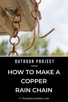 How To Make A DIY Rain Chain With Copper Tubing Chain Ideas