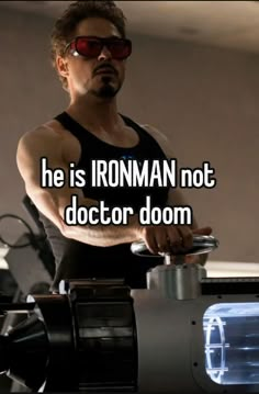 a man wearing sunglasses and holding a pot with the caption he is ironman not doctor