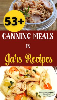 the cover of 52 + canning meals in jarrs recipes, including chicken and vegetables