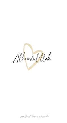 the word, alhamdullah written in cursive writing with a heart