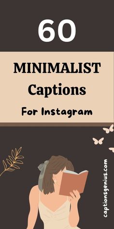 a woman reading a book with the text,'60 minimalist captions for instagram